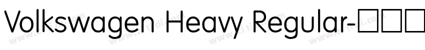 Volkswagen Heavy Regular字体转换 Volkswagen Heavy Regular字体转换